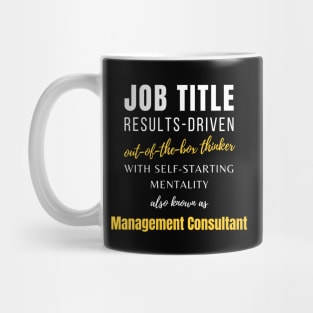 Management Consultant | Co Worker Funny Birthday Office Jobs Mug